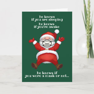 Santa Knows If You Wore A Mask Funny Christmas Card