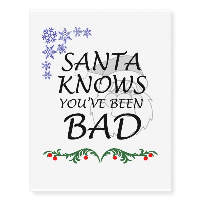 Santa Knows You've Been Bad Temporary Tattoos (Front)