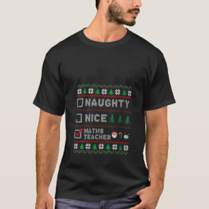 Santa List Naughty Nice Fun Maths Teacher Christma T-Shirt
