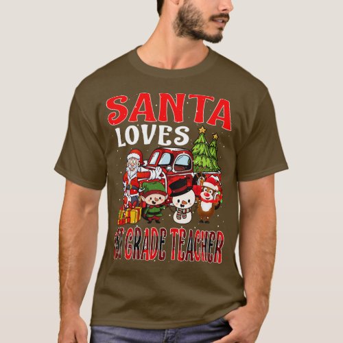 Santa Loves 1St Grade Teacher T_Shirt