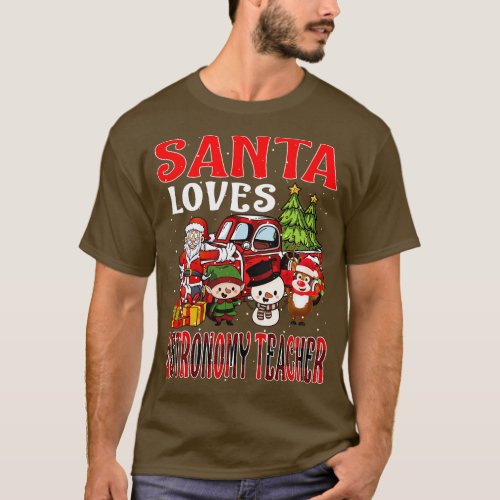Santa Loves Astronomy Teacher T_Shirt