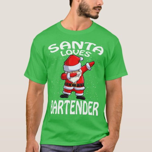 Santa Loves Bartender Christmas T_Shirt