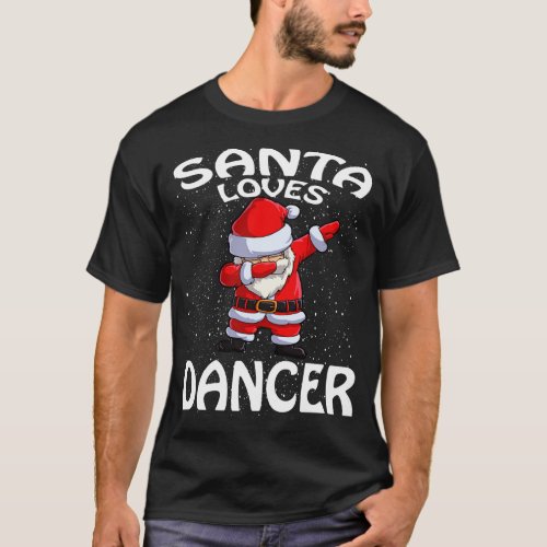 Santa Loves Dancer Christmas T_Shirt
