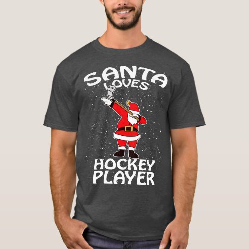 Santa Loves Hockey Player Christmas T_Shirt