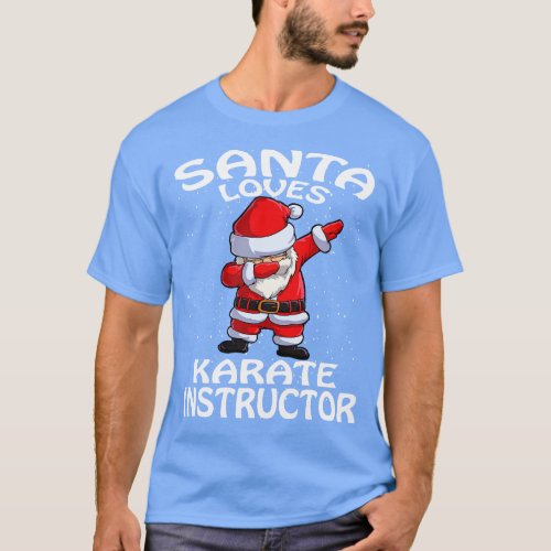 Santa Loves Karate Instructor Christmas T_Shirt