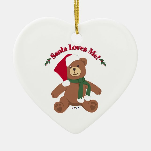 Santa Loves Me! Christmas Teddy Bear Ceramic Ornament (Front)
