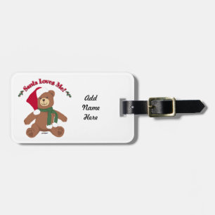 Santa Loves Me! Christmas Teddy Bear Luggage Tag