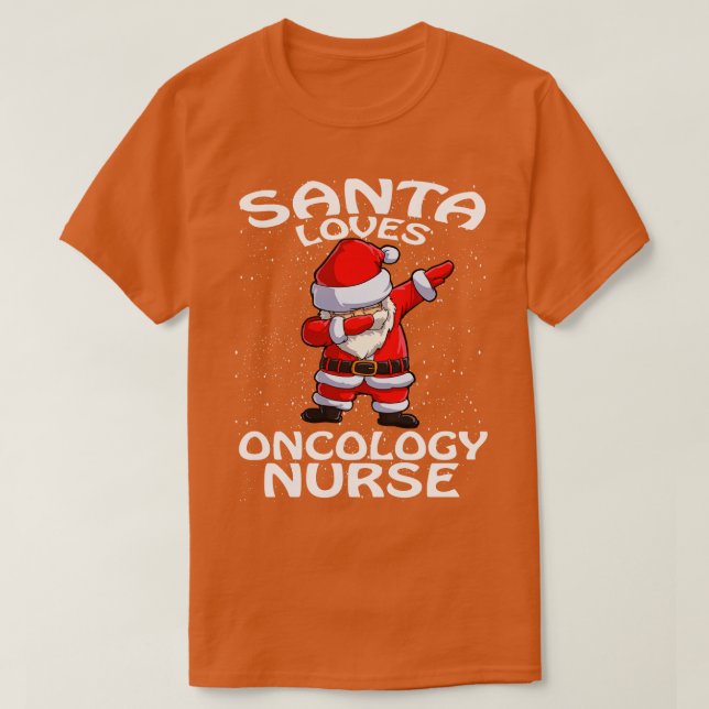 Santa Loves Oncology Nurse Christmas T-Shirt (Design Front)