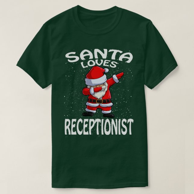 Santa Loves Receptionist Christmas T-Shirt (Design Front)