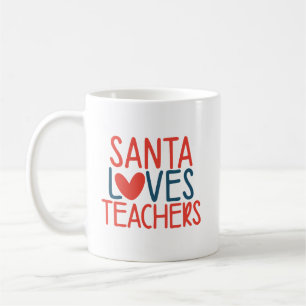 Santa Loves Teachers Funny Christmas Teacher Coffee Mug