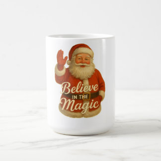 SANTA MAGIC-BELIEVE IN MAGIC T-Shirt Coffee Mug