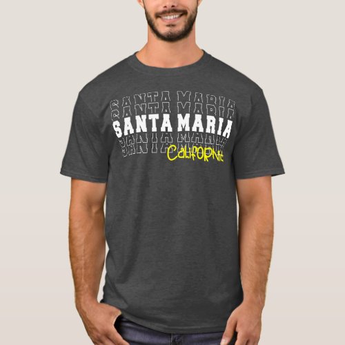 Santa Maria city California Santa Maria CA T_Shirt
