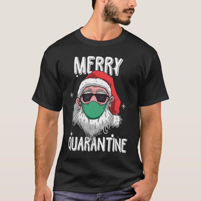 Santa Merry Quarantine  Humor Christmas Santa Face T-Shirt (Front)