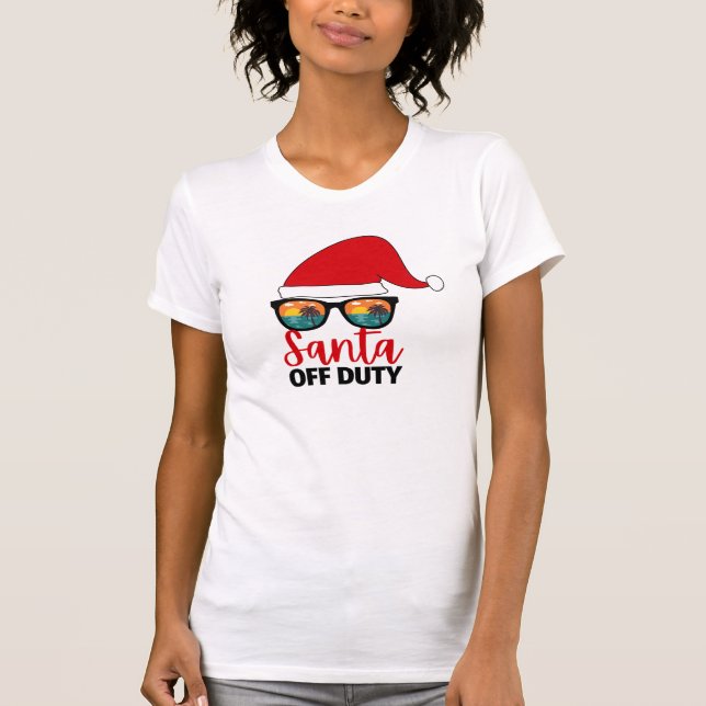 Santa Off Duty Christmas In July T-Shirt (Front)