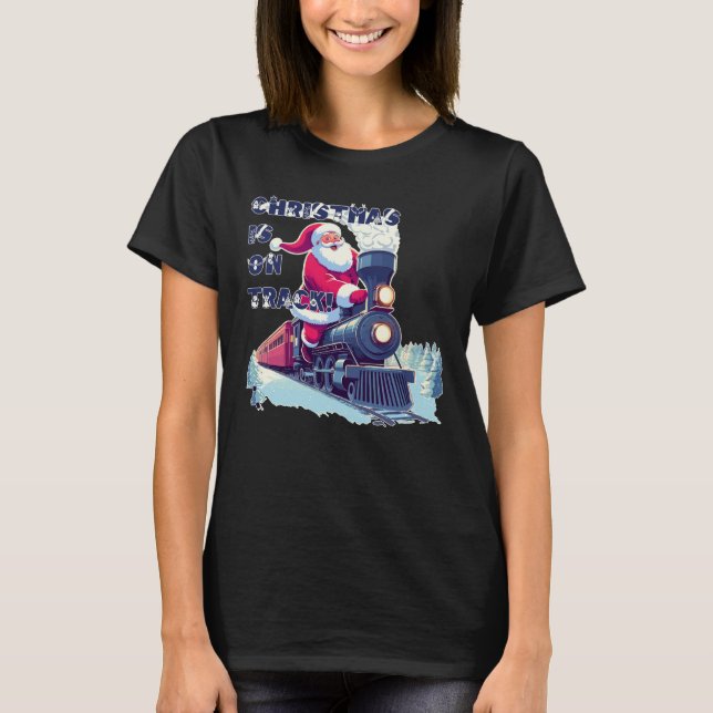 Santa On a Train T-Shirt (Front)