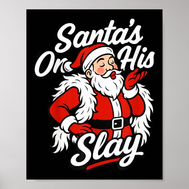 Santa On His Slay Christmas Season Party  Poster (Front)