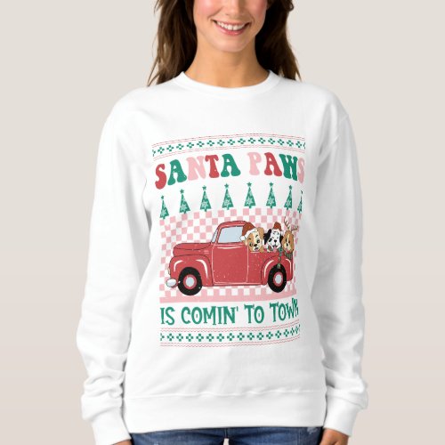 Santa Paws Coming To Town Ugly Sweatshirt