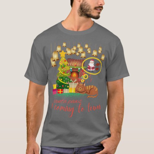 santa paws is coming to town christmas T_Shirt