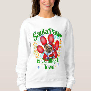 Santa Paws is Coming to Town, Dogs Aficionados Sweatshirt