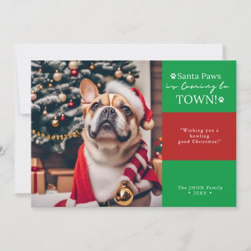Santa Paws is Coming to Town Funny Dog Photo Holiday Card