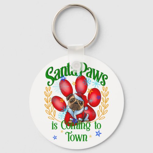 Santa Paws is Coming to Town Keychain