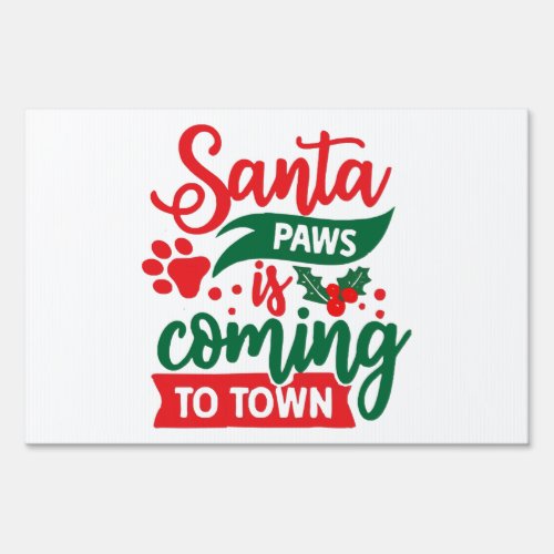 Santa paws is coming to town  sign