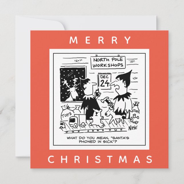 Santa Phones in Sick to his North Pole Workshop Card (Front)