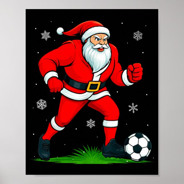 Santa Playing Soccer Xmas Funny Christmas Soccer S Poster (Front)