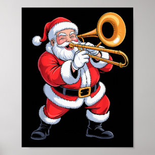 Santa Playing Trombone Funny Holiday Chrismas Xmas Poster