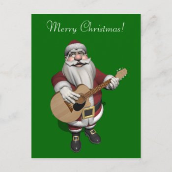 Santa Plays Accoustic Guitar Holiday Postcard by Emangl3D at Zazzle