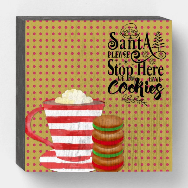 Santa Please Stop For Cookies Christmas Wooden Box Sign (Front Horizontal)