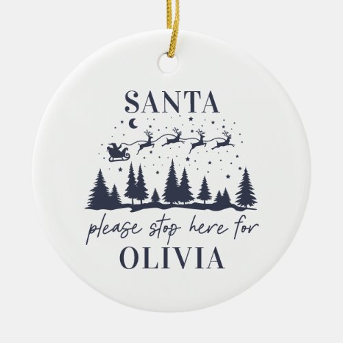 Santa please stop here for Christmas traditional Ceramic Ornament
