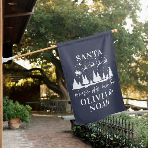 Santa please stop here for Christmas traditional S House Flag