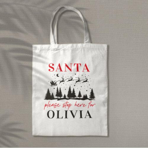 Santa please stop here for Christmas traditional T Tote Bag