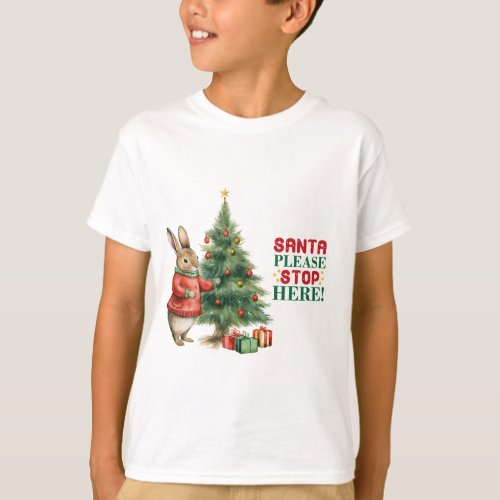 Santa Please Stop Here Rabbit Tree Decorating T_Shirt