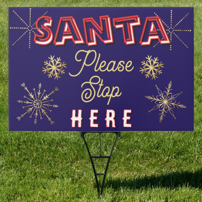 Santa Please Stop Here Snowflakes Editable text. Sign (Insitu)