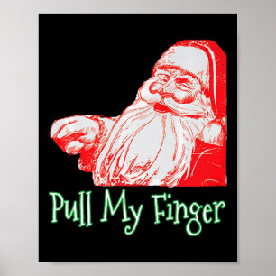 Santa Pull My Finger Funny Christmas Fart Humor Pr Poster