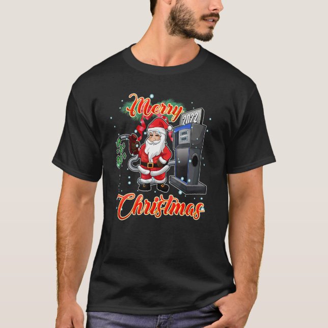  Santa Pumping Gas Christmas 2022 T-Shirt (Front)