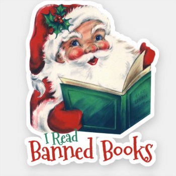 Santa Reads Banned Books Sticker by Politicaltshirts at Zazzle