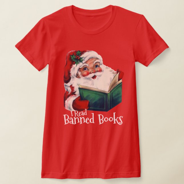 Santa Reads Banned Books T-Shirt (Laydown)