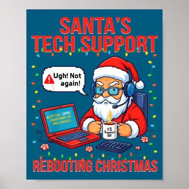 Santa Rebooting Support Engineer s Tech Joke Poster (Front)