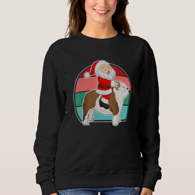 Santa Riding English Bulldog Christmas PJs Xmas Pa Sweatshirt (Front)