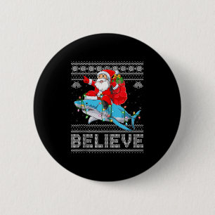 Santa Riding Shark Ugly Christmas Sweater Believe Button