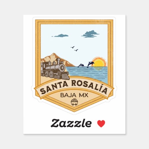 Santa Rosalia Baja California Sur Mexico Sticker