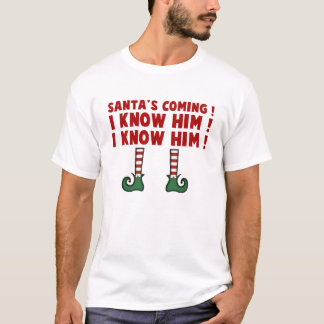 santa's coming t shirt