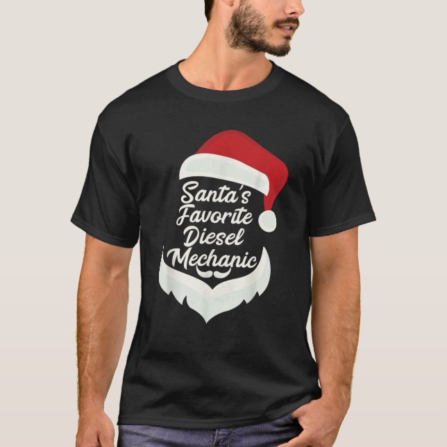 Santa s Favorite Diesel Mechanic Christmas Funny X T-Shirt (Front)