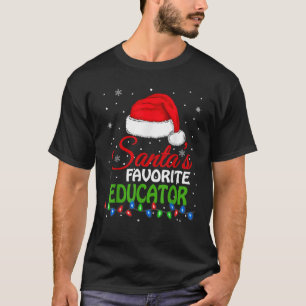 Santa s Favorite Educator Santa Hat Lights Funny C T-Shirt