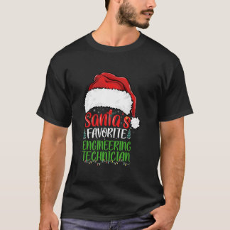 Santa s Favorite Engineering Technician Funny Chri T-Shirt