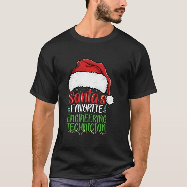 Santa s Favorite Engineering Technician Funny Chri T-Shirt (Front)