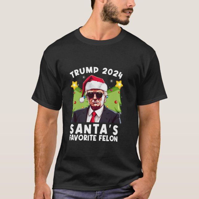 Santa s Favorite Felon Trump 2024 Santa Hat Christ T-Shirt (Front)